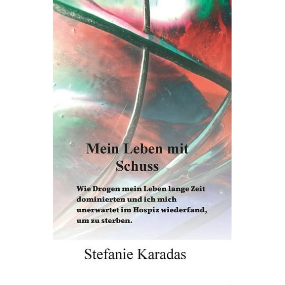 Mein Leben mit Schuss (Hardcover)