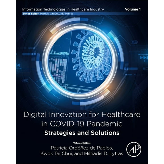Information Technologies in Healthcare I Digital Innovation for Healthcare in Covid-19 Pandemic: Strategies and Solutions, (Paperback)