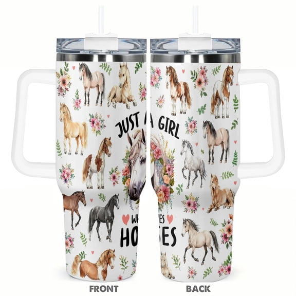 40oz Just a Girl Who Loves Horses Insulated Car Tumbler with Handle and Straw Lid Horse Lover Gift