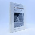 thumbnail image 1 of Pre-Owned A Distant City: Images of Urban Experience in the Medieval World (Hardcover) 0691040834 9780691040837, 1 of 1