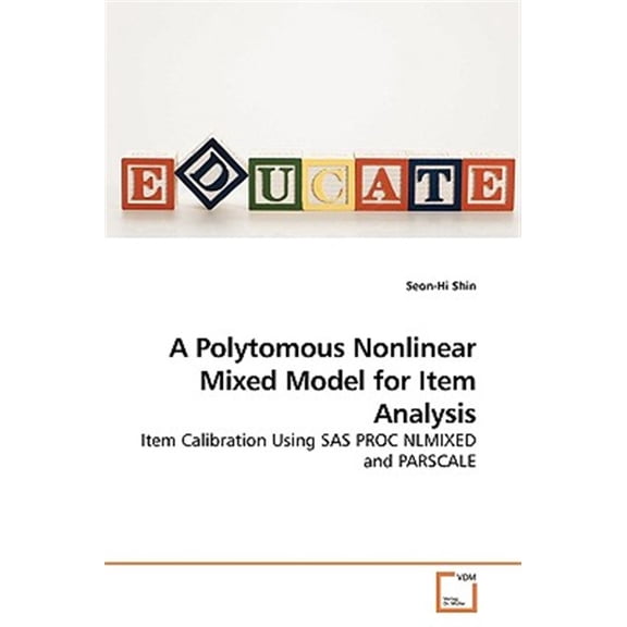 Pre-Owned A Polytomous Nonlinear Mixed Model for Item Analysis (Paperback)