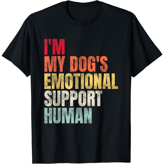 I'm My dog's Emotional Support-Human T-Shirt