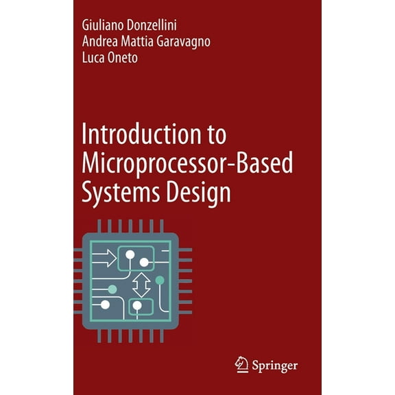 Introduction to Microprocessor-Based Systems Design, (Hardcover)