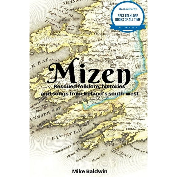 Rescued Folklore Mizen: Rescued Folklore, Book 1, (Paperback)