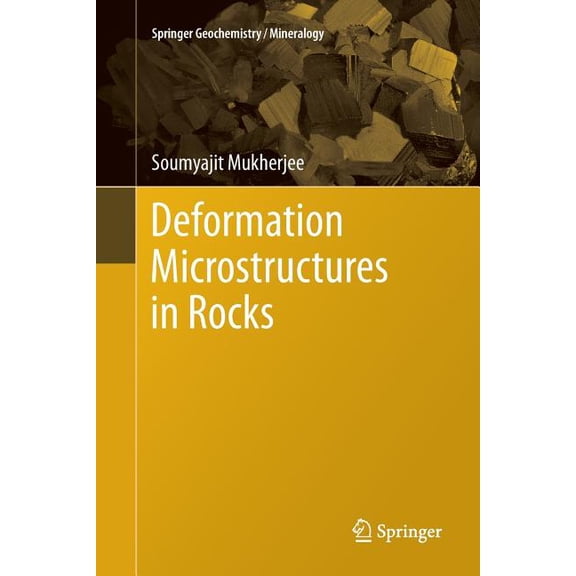 Springer Geochemistry/Mineralogy Deformation Microstructures in Rocks, (Paperback)