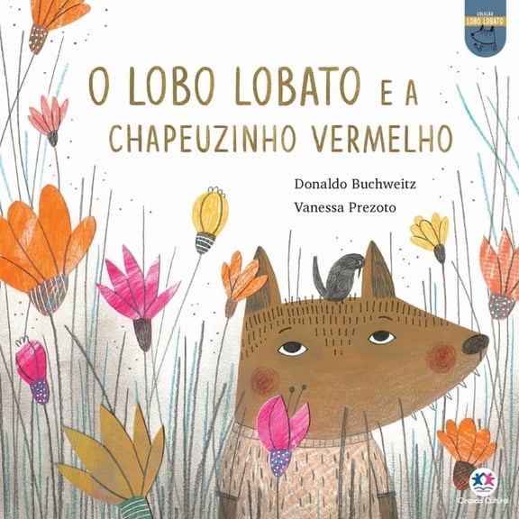 O lobo Lobato e a Chapeuzinho Vermelho (Paperback)