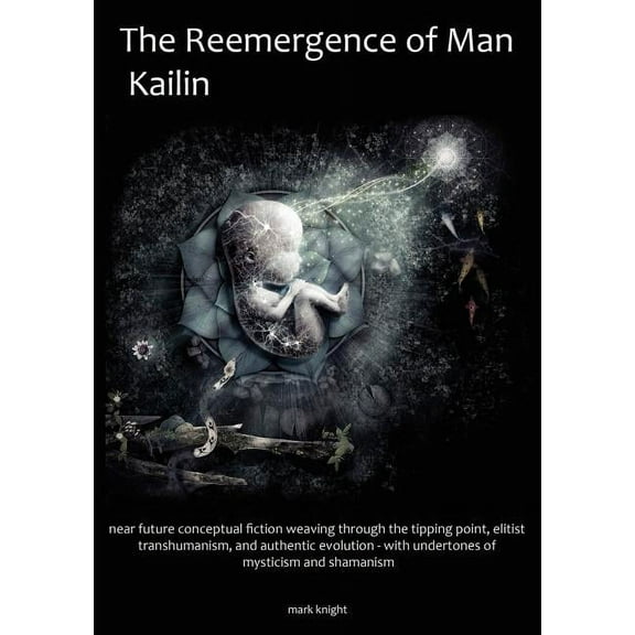 The Reemergence of Man, Kailin, (Paperback)
