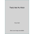 thumbnail image 1 of Pre-Owned That’s Not My Witch (Unknown) 079454424X 9780794544249, 1 of 1