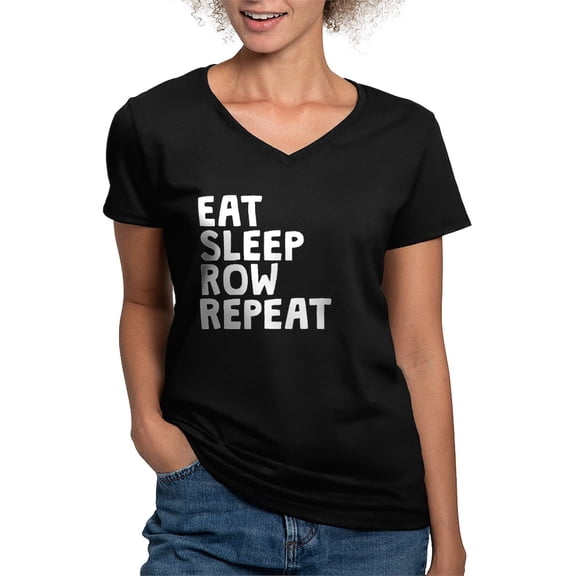 CafePress - Eat Sleep Row Repeat T Shirt - Women's V-Neck Dark T-Shirt
