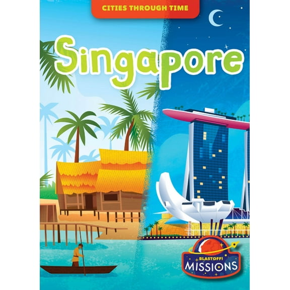 Cities Through Time Singapore, (Hardcover)