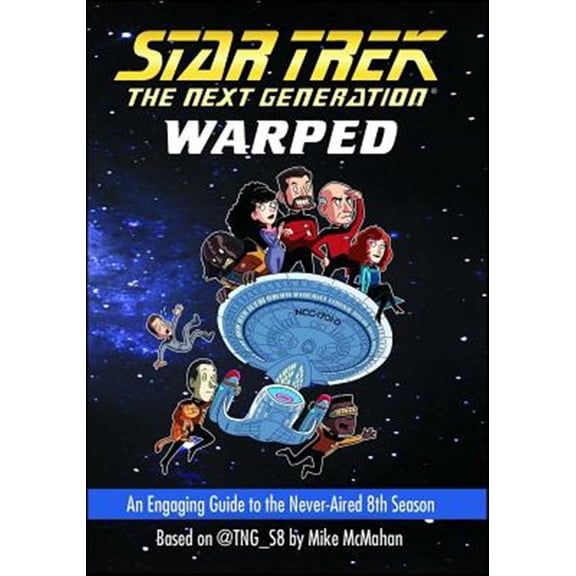 Pre-Owned Star Trek: The Next Generation: Warped : An Engaging Guide to the Never-Aired 8th Season (Paperback)