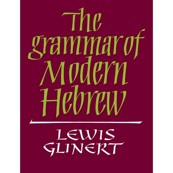 The Grammar of Modern Hebrew