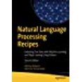 thumbnail image 1 of Natural Language Processing Recipes: Unlocking Text Data with Machine Learning and Deep Learning Using Python, 1 of 1