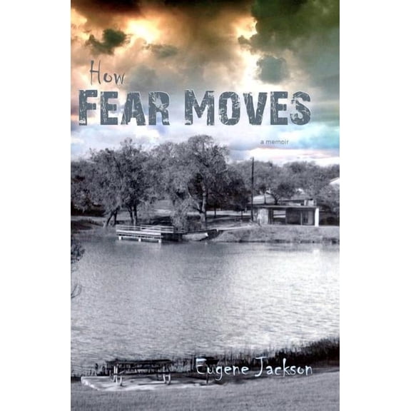 How Fear Moves (Paperback)