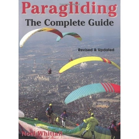 Paragliding: Révisé et Mis à Jour; guide Complet The