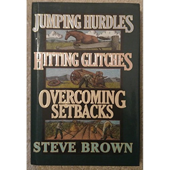 Pre-Owned Jumping Hurdles, Hitting Glitches, Overcoming Setbacks (Hardcover) 0891097023 9780891097020