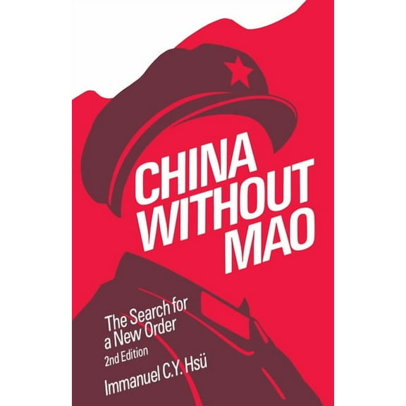China Without Mao: The Search for a New Order, (Paperback)