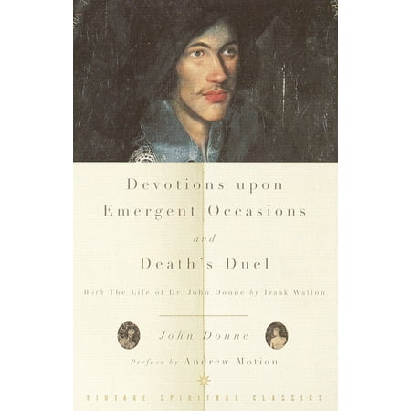 Devotions Upon Emergent Occasions and Death's Duel