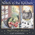 thumbnail image 1 of Witch in the Kitchen: Magical Cooking for All Seasons, 1 of 2