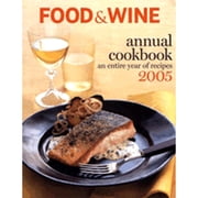 Food & Wine Annual Cookbook: An Entire Year of Recipes (Hardcover) by American Express Publisher (Creator)