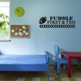 thumbnail image 3 of Holiday Gift Boys Fumble First & Ten Active Sports Wall Decal Decoration Sports Football Sports Game Vinyl Wall Art Lasts Years and Easily Removable - Size: 45 in x 14 in, 3 of 3