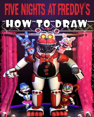 Five Nights At Freddy&#039;s How To Draw: FNAF Drawing Guide Learn How to