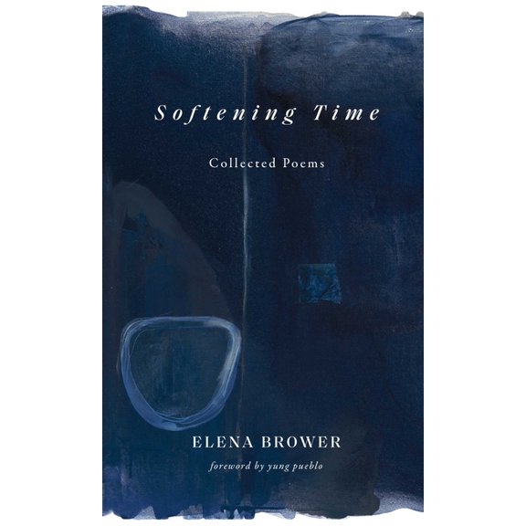Softening Time: Collected Poems, (Paperback)