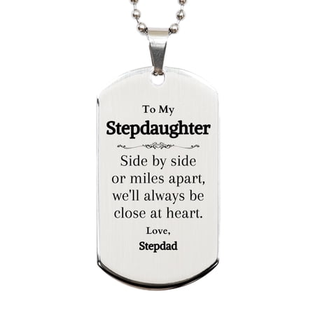 Stepdaughter Engraved Silver Dog Tag Love From Stepdad for Birthday or Graduation Gift Idea - Always Close at Heart Inspirational