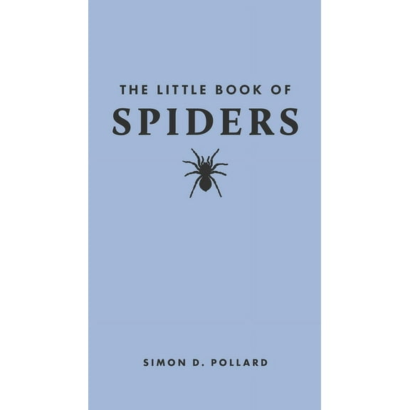 Little Books of Nature The Little Book of Spiders, (Hardcover)