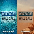 thumbnail image 5 of (2 Pack) Will Call OSHA Notice Sign 18 Inch X 12 Inch Vinyl Label Decal Sticker Weather Resistant, UV Protected for Workplace, Business, and Construction Site, Made in the USA, 5 of 7