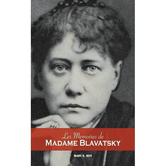 Les mémoires de Madame Blavatsky, (Hardcover)