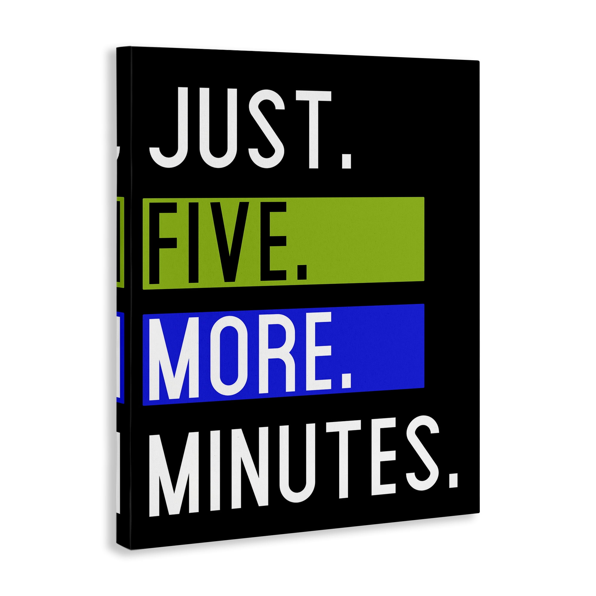 Stupell Industries Five More Minutes Typography Painting Gallery Wrapped Canvas Art Print Wall Art, 30 x 40