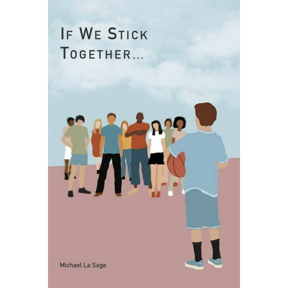 If We Stick Together (Paperback)