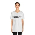 thumbnail image 3 of Don't tshirt, funny sarcastic shirt, Don't shirt, Schitts Creek tee, David, 3 of 8