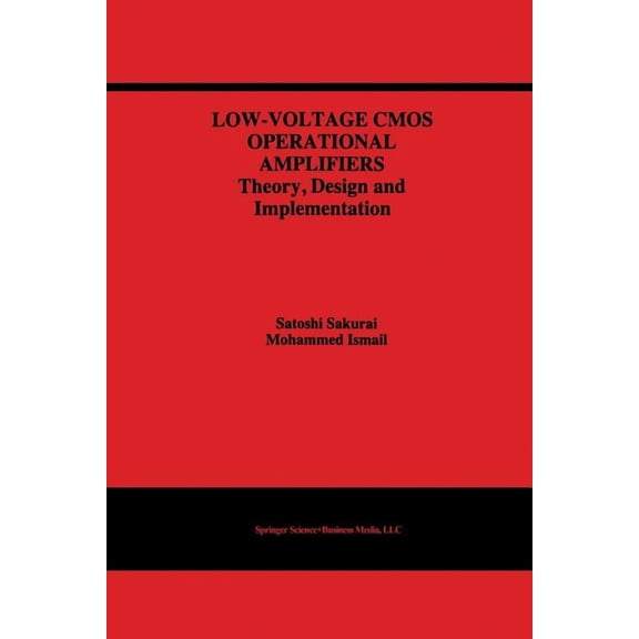 The Springer International Engineering a Low-Voltage CMOS Operational Amplifiers: Theory, Design and Implementation, Book 290, (Paperback)