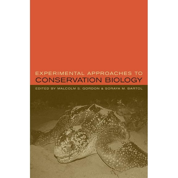 Experimental Approaches to Conservation Biology (Edition 1) (Hardcover)