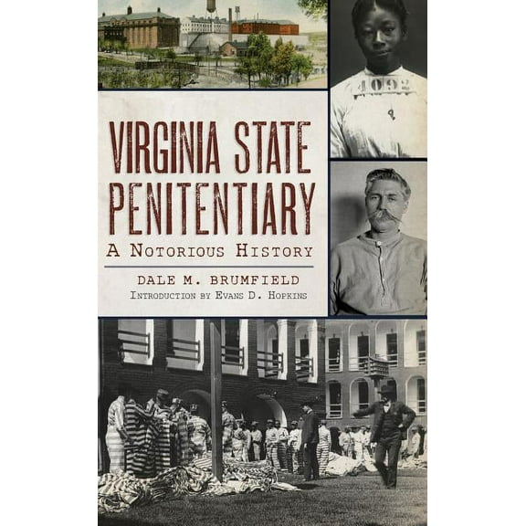 Virginia State Penitentiary: A Notorious History (Hardcover)