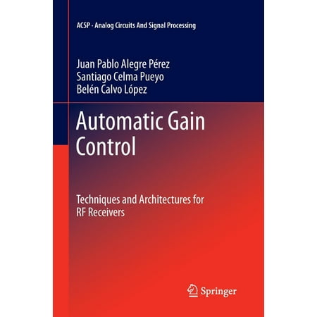 Agc Automatic Gain Control - Automatic Gain Control : Techniques and Architectures for RF Receivers