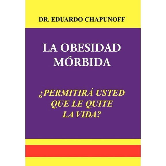 La Obesidad Morbida, (Hardcover)