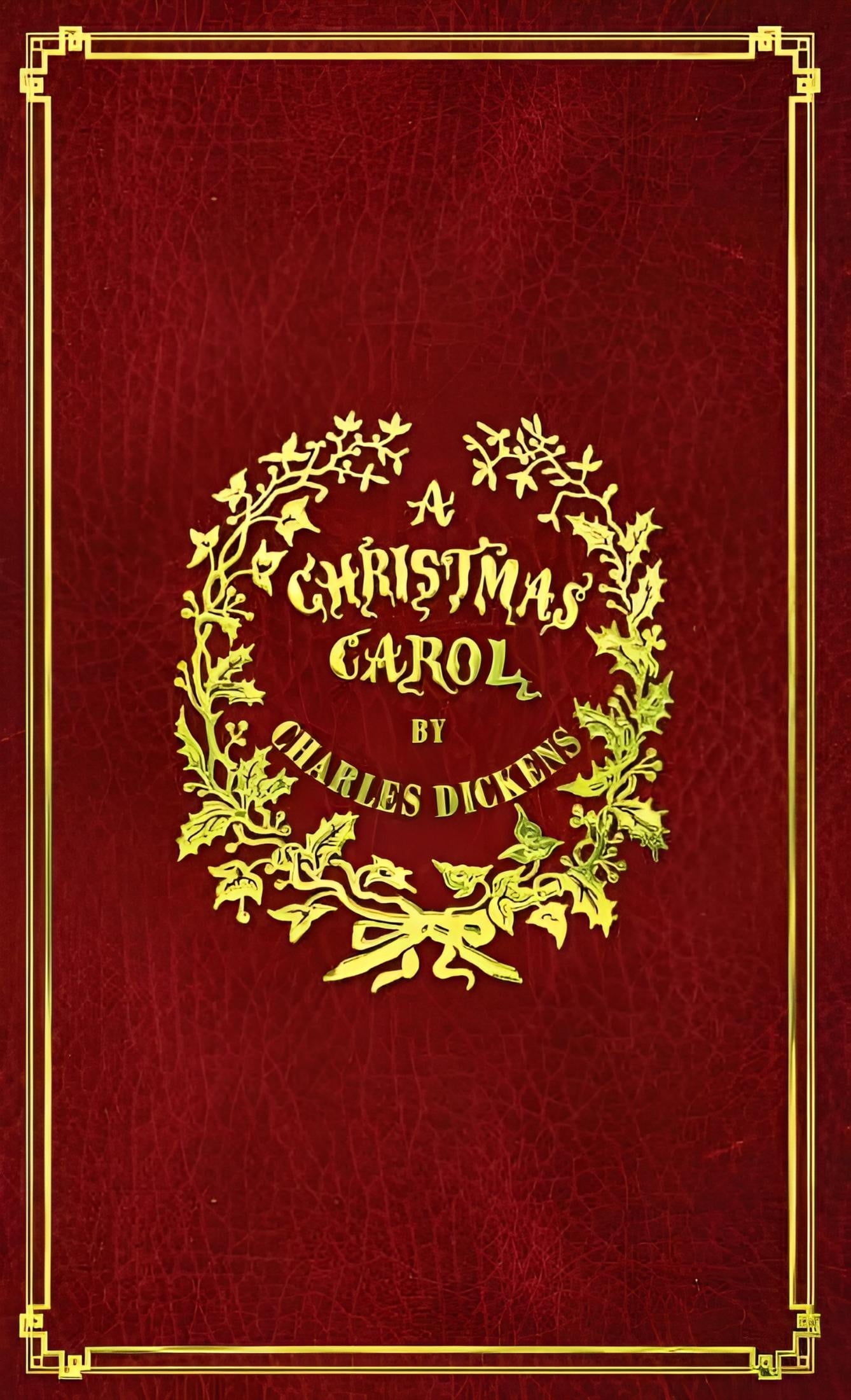 A Christmas Carol: A Facsimile of the Original 1843 Edition in