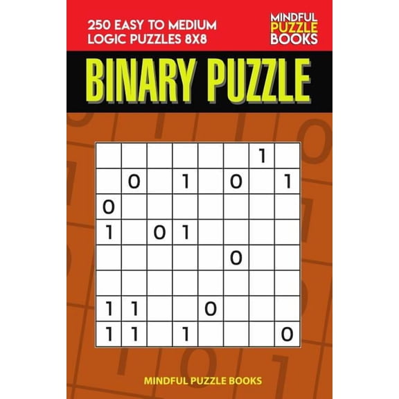 Binary Collection Binary Puzzle: 250 Easy to Medium Logic Puzzles 8x8, Book 14, (Paperback)