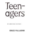thumbnail image 3 of Teenagers: An American History, (Paperback), 3 of 3