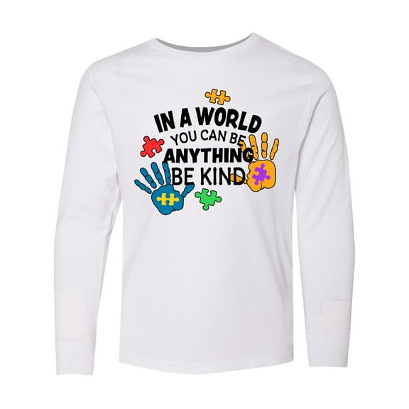 Inktastic In a World You Can Be Anything Be Kind Autism Awareness Long Sleeve Youth T-Shirt