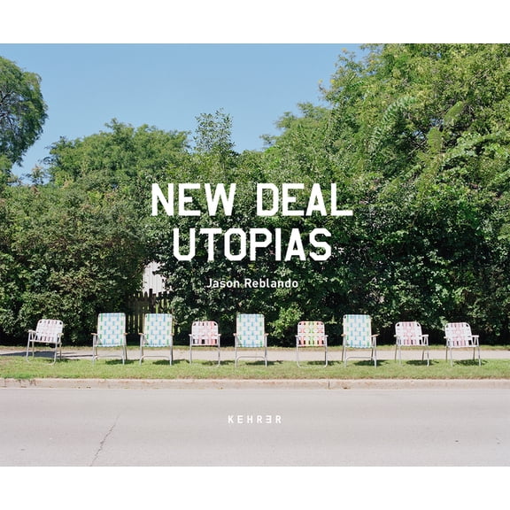New Deal Utopias (Hardcover)
