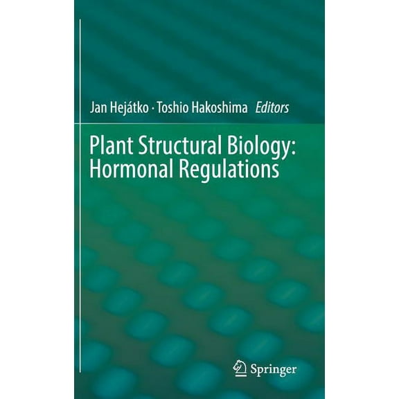 Plant Structural Biology: Hormonal Regulations, (Hardcover)