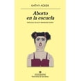 thumbnail image 1 of ABORTO EN LA ESCUELA ANAGRAMA KATHY ACKER, 1 of 2