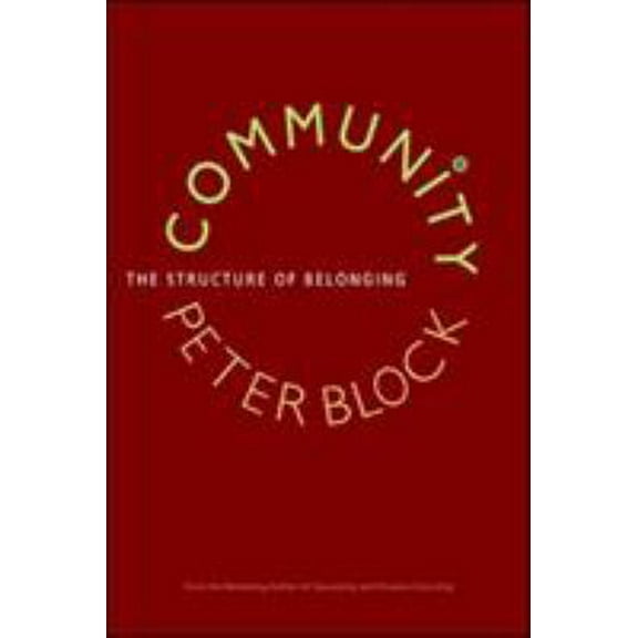 Pre-Owned Community: The Structure of Belonging (Hardcover) 1576754871 9781576754870