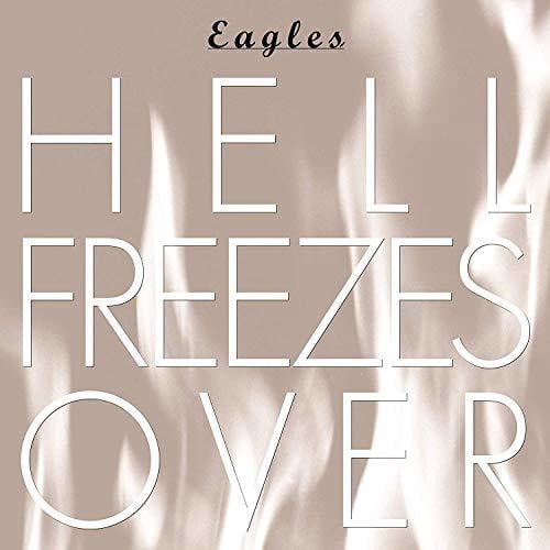 The Eagles - Hell Freezes Over - CD - Walmart.com
