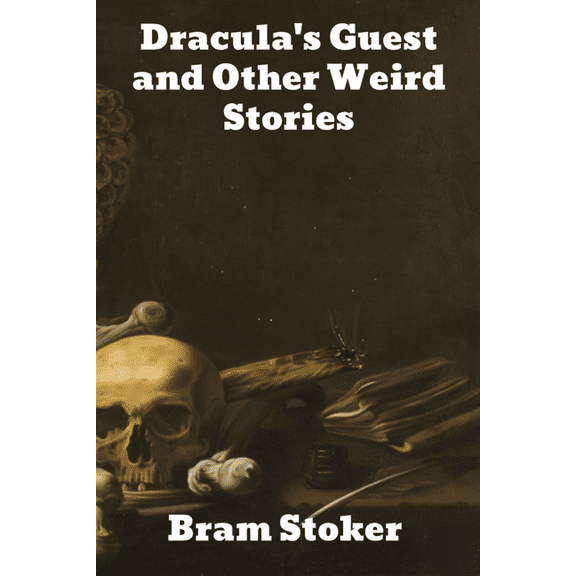 Dracula's Guest and Other Weird Stories, (Paperback)