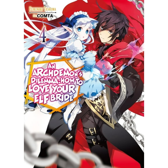 An Archdemon's Dilemma: How to Love An Archdemon's Dilemma: How to Love Your Elf Bride: Volume 4 (Light Novel): Volume 4, Book 4, (Paperback)